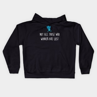 Not all those who wonder are lost- Adventure-Sunset- Black Kids Hoodie